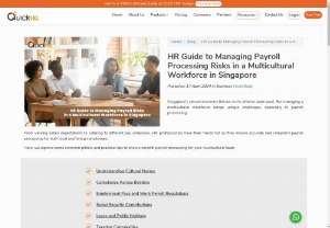 HR Guide to Managing Payroll Processing Risks in a Multicultural Workforce in Singapore - Learn how to mitigate payroll Processing risks in salary calculations, legal compliance, and cultural sensitivities to ensure smooth payroll and employee satisfaction.