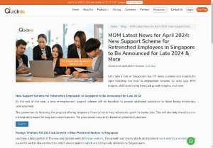MOM Latest News for April 2024: New Support Scheme for Retrenched Employees in Singapore to Be Announced for Late 2024 &amp; More - Stay on top of the latest MOM Latest News for April 2024 Singapore, HR news updates and events! New Support Scheme for Retrenched Employees in Singapore to Be Announced for Late 2024, Foreign Workers Fill 2023 Job Growth in Non-Preferred Sectors in Singapore, Nearly Half of Singaporeans to Quit If On-Site Work Grows, 3 In 4 Employers Fear Falling Behind in Tech Training, Minimum Annual Leave Increase Remains on Hold in Singapore, Majority of HR Leaders Prioritise Skills in Hiring Decisions