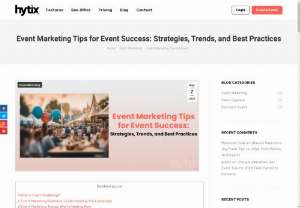 Best Tips for Event Marketing Tips for Event Success | Hytix - Event marketing is one of the crucial processes of every event organizer. Through effective marketing activities organizers can make their successful with maximum ROI from their event. Here are some most effective event marketing tips and techniques that help event organizers make their events successful and profitable.