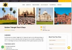 Golden Triangle Tour 3 Nights 4 Days Packages - Offers Golden Triangle Tour 4 Days to visit most famous historical destinations of Delhi, Agra and Jaipur. All luxury facilities are also include in this tour.