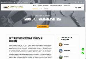 The best detective agency in Mumbai - AMX Detectives Agency in India is a well-known investigation agency across India. With our highly experienced and prudent team of spies, we have solved many complicated cases. If you are searching the reliable and affordable detective agency in  Mumbai and Pune then AMX detectives is the best option in every way.
