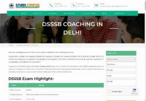 Top DSSSB Coaching in Delhi, India - Study Campus Delhi is one of the leading institutes in India for DSSSB exam preparation, Join us for top quality DSSSB coaching classes in Delhi at very affordable DSSSB exam coaching fees, we are the top choice of candidates for DSSSB entrance examination, join us today for DSSSB TGT Exam, DSSSB Statistical Assistant Exam, DSSSB Librarian Exam, DSSSB Stenographer, DSSSB LDC Exam, DSSSB Patwari, DSSSB Nursing Officer.