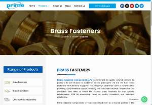 Brass Fasteners Manufacturer - Prime Industrial Components LLP’s commitment to quality extends beyond its products to encompass its customer service philosophy. we are the best Brass Fasteners manufacturer in gujarat, the company’s dedicated team is committed to providing comprehensive support, ensuring that customers receive the guidance and assistance they need to select the optimal brass fasteners for their specific requirements. With its unwavering focus on quality, innovation, and customer...