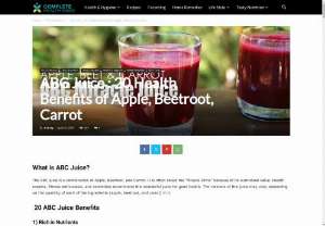 ABC Juice Benefits | Apple Beetroot Carrot Drink - ABC Juice is a nutritious beverage made from three ingredients: apples, beets, and carrots. Packed with vitamins, minerals, and antioxidants, it promotes detoxification, boosts immunity, improves digestion, and enhances skin health. Its vibrant color and sweet taste make it a popular choice for health-conscious individuals.       