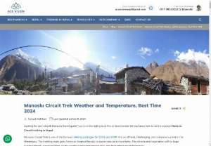 Manaslu Circuit Weather Temperature Month-wise - Trekking to Manaslu is most travelers&#039; bucket lists. The Himalayan weather is frequently changeable. Manaslu Circuit weather, temperature month-wise details guide to get free information. Which is a month and season-wise details guide. 