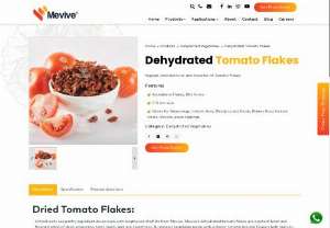 Dehydrated Tomato Flakes Supplier, Manufacturer | Mevive - Mevive International Food Ingredients a Best Supplier, Manufacturer, Exporter of premium quality Dried Tomato Flakes, Bits in Tamil Nadu, India. Factory Pricing