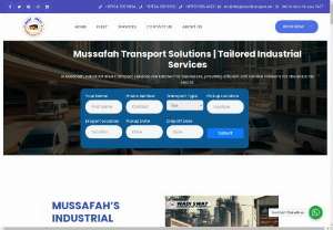 Transport Companies in Mussafah - In Mussafah, industrial area transport services are tailored for businesses, providing efficient and reliable solutions for the industrial sector.