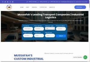 transport companies in abu dhabi mussafah - Industrial transport solutions in Abu Dhabi&#039;s Mussafah cater to the industrial sector, providing efficient and reliable logistics services.
