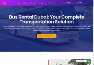 Bus Rental Dubai &amp; Luxury Bus Rental in Dubai - Premium Bus Rental Dubai: Experience premium bus rental services in Dubai with our extensive fleet ranging from 7-seaters to 86-seaters. Perfect for any occasion, our buses offer comfort, safety, and reliability. Book now for a seamless journey.