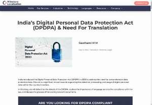 India&rsquo;s Digital Personal Data Protection Act (DPDPA) &amp; Need For Translation - What are the language requirements of the India&#039;s Digital Personal Data Protection Act(DPDPA)2023? Is translation required? Here&#039;s everything you need to know.