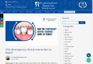 What are the factors behind temporary crown pain? - The temporary crowns placed over a treated tooth until the permanent caps get ready will cause pain at times. We explained the possible causes of such pain.