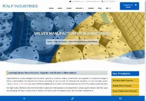 Leading Valves Manufacturer, Supplier and Dealer in Ahmedabad - Kalp Industries is a acknowledged manufacturers, exporters, stockists, dealers, stockholders and suppliers of a qualitative range of Valves in Ahmedabad. These stainless steel valves are used in different applications by many commercial industries as they offer superior assembly ease.