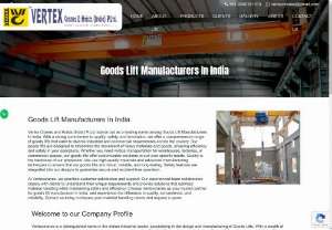 Goods Lift Manufacturers In India  - Vertex Cranes: leading Goods Lift Manufacturers in India. Discover top-quality goods lifts designed for efficiency and reliability To Explore Call Now. 