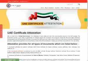 UAE Certificate Attestation | Certificate Attestation for UAE - UAE Certificate Attestation for educational and non-educational certificates. No document is too complex for us and we ensure that our client&#039;s needs are fulfilled in a timely and cost-effective manner.