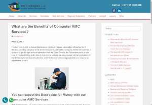 What are the Benefits of Computer AMC Services? - In this Blog, we are going to discuss the benefits of computer AMC Services. VRS Technologies LLC Provide IT AMC Services in Dubai. Call us at 056-7029840 for IT AMC in UAE.