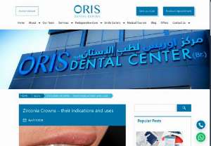 Zirconia Crowns &ndash; their indications and uses - Oris Dental Center - Dental clinics specialising in aesthetics dentistry practice use Zirconia in the crowns, Know More