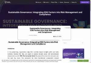 Integrating ESG Factors into Risk Management and Compliance  - Learn how integrating ESG factors into risk management and compliance can improve sustainable governance and ensure.