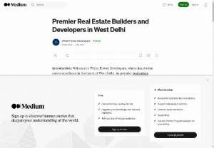 Best builders in West Delhi - White Flower Developers has redefined the best developers in West Delhi, setting new benchmarks for quality, innovation, and customer satisfaction. Their unwavering commitment to excellence, customer-centric approach, and ethical practices make them the region&#039;s best builders.