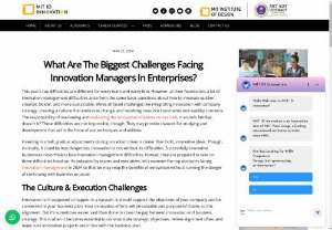 Biggest Challenges for Innovation Managers in Enterprises - MIT ADT Campus - Learn how challenging it is for Managers while implementing innovation in the work environment. Read on and get familiar with them!
