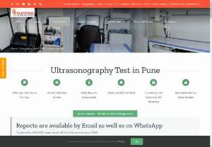 Ultrasonography Test in Pune - Are You Looking for an Ultrasound Center in Pune?  Then you are in the right place. &ldquo;Sunrise Diagnostic Center &amp; Pathology Lab in Pune&rdquo; is the leading and most trusted provider of Ultrasonography tests at Karve Nagar, Warje, Bavdhan, Paud Road, Chandani Chowk, Aundh, Baner, Pashan, Shivajinagar &amp; Deccan Gymkhana in Pune.
