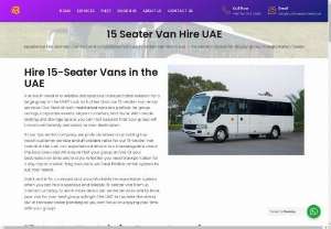 15 Seater Van Hire UAE - Looking for a 15 seater van for hire in the UAE? Look no further! Our fleet of spacious and comfortable vans are perfect for group travel. Book now for your next adventure.