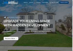 Madden Development - Madden Development is your go-to expert for all things home improvement in Nassau County. We offer a wide range of services including home renovations, home extensions, new construction, and custom home building. Our team is also skilled in dormer and portico construction. Contact us at 516-875-4663.