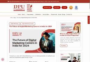 The Future of Digital Marketing Careers in India for 2024 - Forecast your career with a Digital Marketing course and what opportunities are waiting for you. Read this comprehensive guide and get an idea!