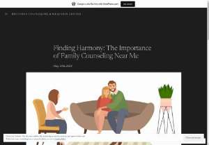 Finding Harmony: The Importance of Family Counseling Near Me - In the intricate tapestry of our lives, family serves as the cornerstone, the foundation upon which we build our identities, values, and relationships. However, amidst the joys and triumphs, families often encounter challenges that can strain bonds and create tension. Whether it&rsquo;s conflicts between parents and children, communication breakdowns, or adjusting to life transitions, seeking support through family counseling can be transformative.