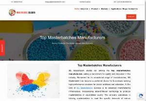  Top Masterbatches Manufacturers | BS Masterbatch - Top Masterbatches Manufacturers, BSMasterbatch. We specialize in tailoring masterbatches to meet the specific demands of various industries. Visit us.