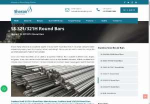 Stainless Steel 321/321H Round Bars Exporters In India - Shasan Piping Solution is an exceptional supplier of SS 321/321H Round Bars/Rods. It has a high carbon for better temperature property. Near this property, it attracts and strength. Various parts are used to make this steel yet the use of renowned parts makes it more possible.  