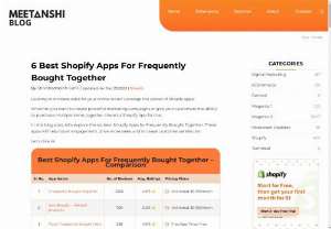  Best Shopify Apps for Frequently Bought Together -  In the competitive world of e-commerce, enhancing the shopping experience and increasing average order value are key to success.  