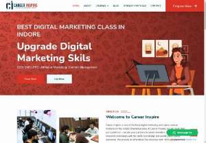 best digital marketing class in indore - Career Inspire is one of the best digital marketing and career course institutes in the Indore Bhawarkua area. At Career Inspire, we are more than just a platform - we are your partners in career elevation. Our mission is to empower individuals with the skills knowledge and world-class quality education. We provide an affordable fee structure and 100% job placement.