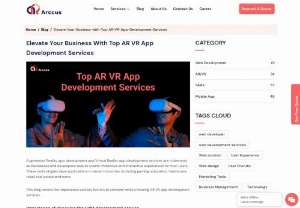 Elevate Your Business With Top AR VR App Development Services - Choosing the right development service for Augmented reality app development or&nbsp;Virtual Reality app development&nbsp;is crucial for a variety of reasons, as it can significantly impact the success and outcome of your project.  Arccus empowers individuals to reenvision reality with immersive&nbsp;AR VR App Development Services. They make your users experience the magic of the AR/VR world. Enter into a new reality with their AR/VR solutions.