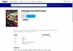 Individuals and Infinite Being - Free science fiction. Fifty-three thousand words of high-energy philosophical, theological and cosmological investigations of Quantum Monism, dimensional relationships and Multiverse in science fiction.