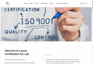  Lacasa Certification Pvt. Ltd. - Lacasa Certification Pvt. Ltd provides ISO 9001:2015, ISO 14001:2015, ISO 45001:2018, www.lacasacerts.com ISO/IEC 27001:2013, ISO 50001:2018, ISO 22000:2018 Services. ISO certifications across diverse standards. Our services encompass ISO 9001, ISO 14001, ISO 45001, and more. We offer comprehensive support for businesses seeking ISO compliance, ensuring quality, environmental responsibility, information security, and adherence to international standards.