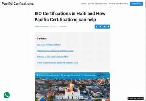 ISO Certifications in Haiti and How Pacific Certifications can help - Haiti, a nation known for its rich culture and history, is increasingly recognizing the importance of international standards to enhance its industries&#039; quality and competitiveness. ISO certifications play a crucial role in this transformation, providing frameworks for best practices across various sectors.