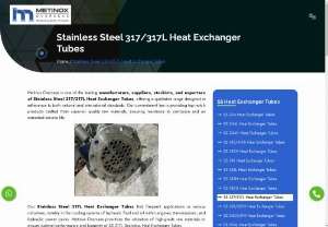  Stainless Steel 317/317L Heat Exchanger Tubes Suppliers In India - Stainless Steel 317/317L Heat Exchanger Tubes, offering a qualitative range designed in adherence to both national and international standards. Our commitment lies in providing top-notch products crafted from superior quality raw materials, ensuring resistance to corrosion and an extended service life.
