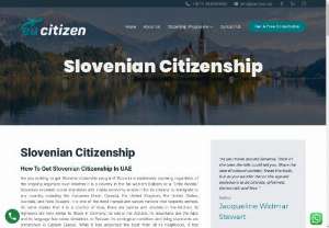 citizenship in slovenia - If you are wondering &ldquo;how to get Slovenian citizenship in UAE&rdquo;, feel free to talk to us.