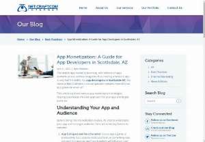App Monetization: A Guide for App Developers in Scottsdale, AZ - The mobile app market is booming, with millions of apps available across various categories. But creating a fantastic app is only half the battle. For app developers in Scottsdale AZ, like those at Net-Craft.com, a crucial question remains: how will your app generate revenue? This article explores various app monetization strategies, helping you choose the best approach for your app and target audience.  