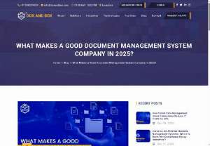 What Makes a Good Document Management System Company in 2025? - Learn about the key factors that define a top-tier document management system company, focusing on efficiency and data security in modern business operations. This guide covers essential qualities of reliable document management services for streamlining workflows and ensuring compliance.