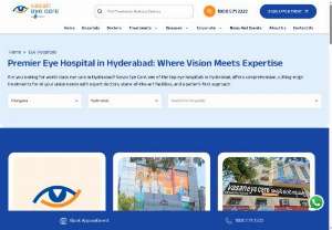 Top Eye Clinic in Hyderabad: Expert Care with Modern Technology - Advanced treatments for cataract, LASIK, glaucoma, retina, and pediatric eye care are available at leading eye clinics in Hyderabad, offering skilled doctors, modern equipment, and affordable packages for effective eye solutions.