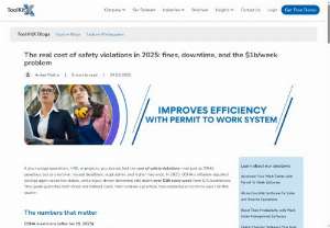 The Cost of Safety Violations: Fines and Downtime - Understanding the significant financial impact of safety violations, including fines and operational downtime. Learn about the escalating costs associated with non-compliance.