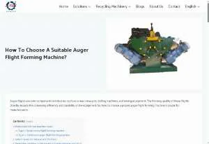 Screenshot of How to Choose the Right Auger Flight Forming Machine