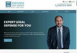 Esfandi Law Group - Los Angeles criminal defense attotney