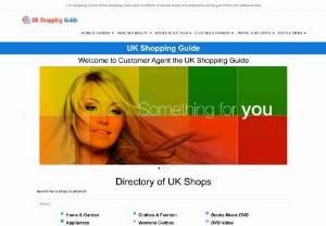 Uk Shops Guide Shopping Online - UK Shops Online Shopping Guide - find all the high street shops and Department stores. The best deals and lowest prices. We only list quality secure UK stores.