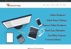 Technostrings - Welcome to Techno Strings,  A Professionally managed company that provides Software Development,  Website Development,  Website Designing,  SEO Services,  Content Writing,  E-Commerce Solutions and Data Processing Services to Indian and offshore Clients. Operating from India and Canada,  we help our