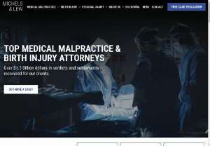 Los Angeles Medical Malpractice & Personal Injury Law Firm - California's top Medical Malpractice and Personal Injury law firm, Michels and Lew