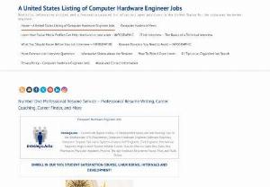 Computer Hardware Engineer Jobs - USA Employment Listing, Statistics, and Articles - A site which is designed for the unemployed computer hardware engineer who is seeking employment in the USA. Here you will find a large listing of available computer hardware engineer jobs, current relevant news, statistics, and more.
