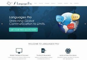 Languages Pro - Languages Pro is a Translation Agency that provides Interpretation and Translation Services in over 200 languages and have a database of more than 7000 linguist that speak multiple languages to help organizations increase their reach.
