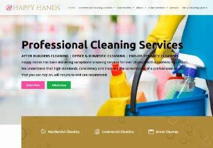 Cleaning services London - Office cleaning London - Happy Hands - Happy Hands is the leading company for domestic and office cleaning services in London. We provide end of tenancy cleaners and After builders cleaning services throughout London.